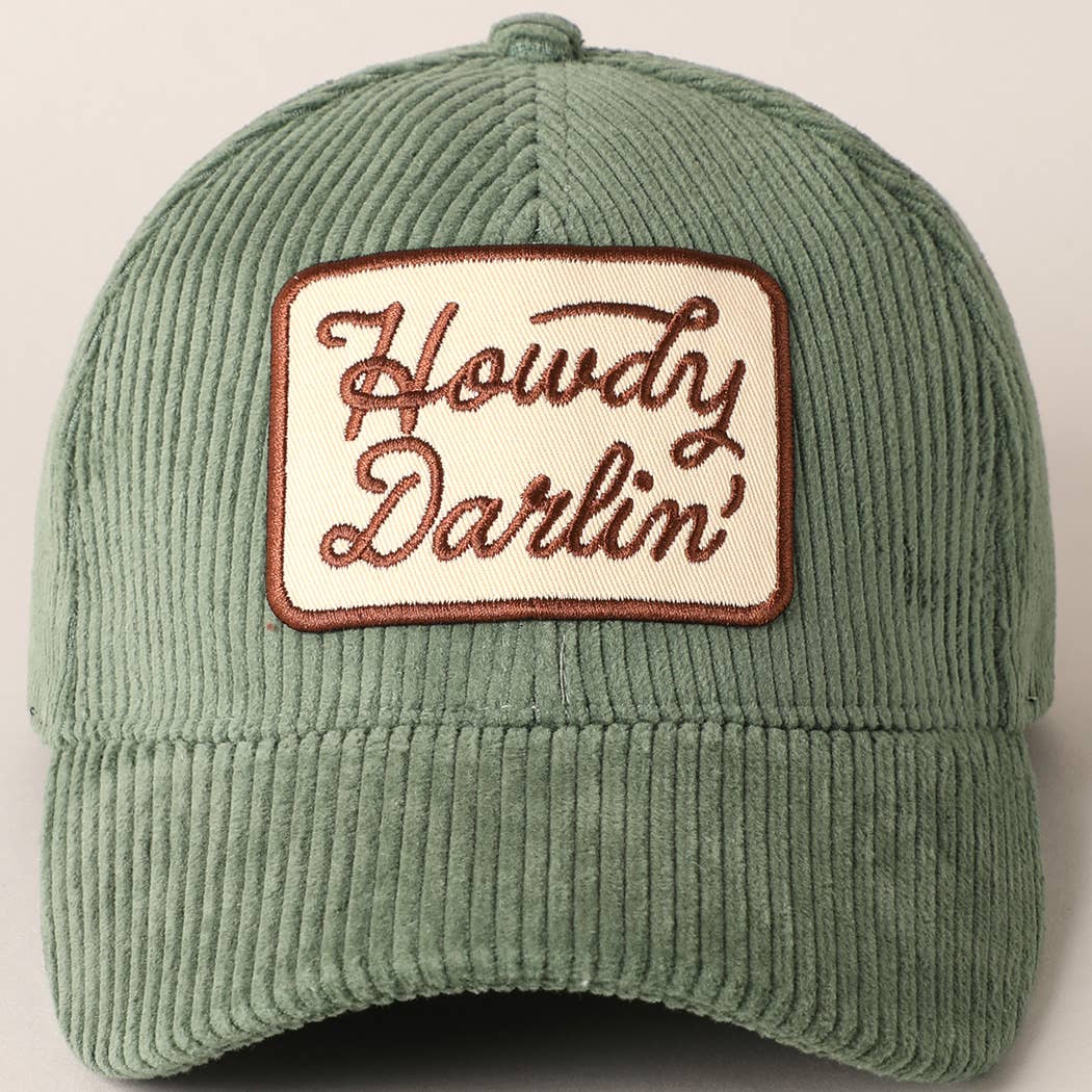 Howdy Darlin' Embroidery Patch Corduroy Baseball Hat