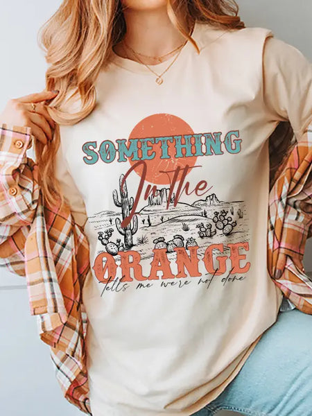 Something In The Orange Graphic T-shirt